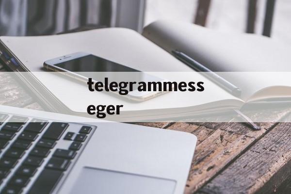 telegrammesseger[telegerammessenger]